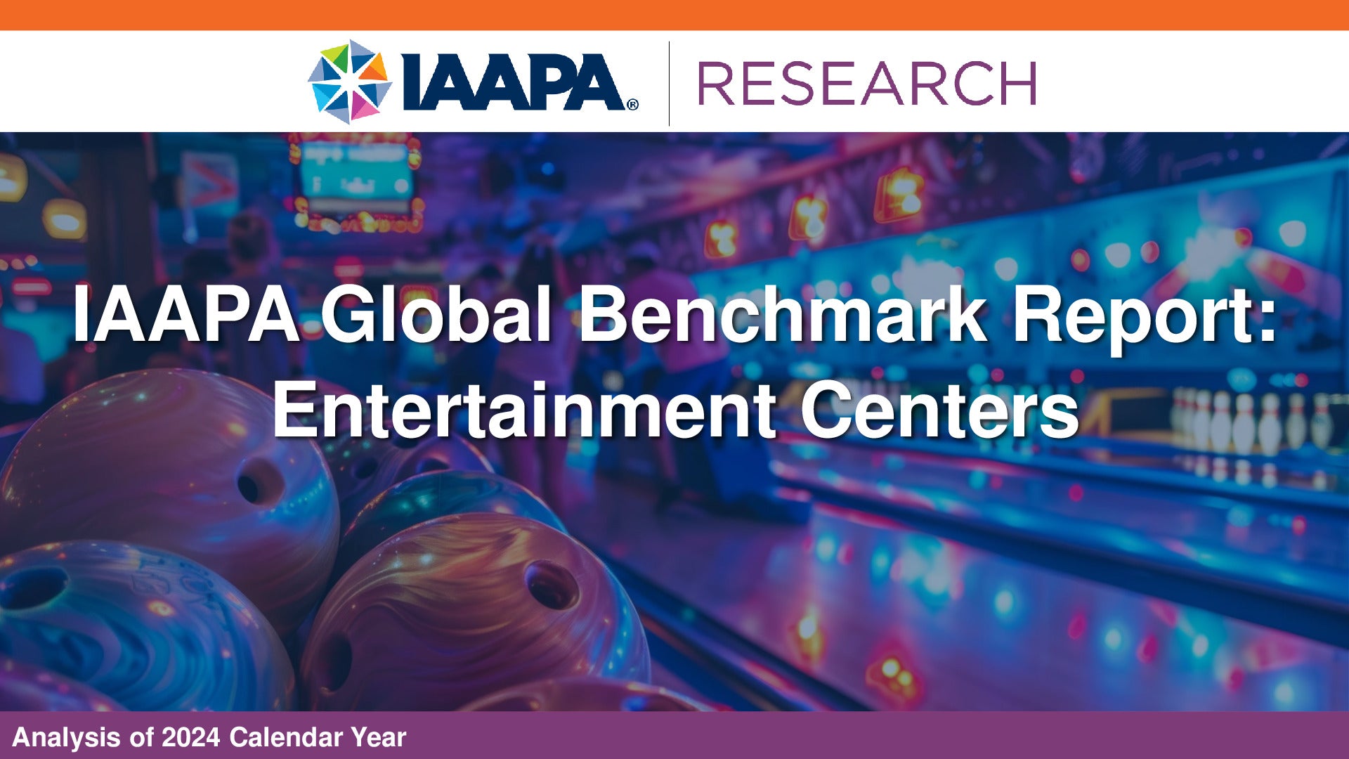 2025 - IAAPA Benchmark Series – Entertainment Centers
